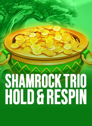 Shamrock Trio  Hold & Respin