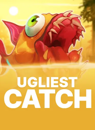 Ugliest Catch