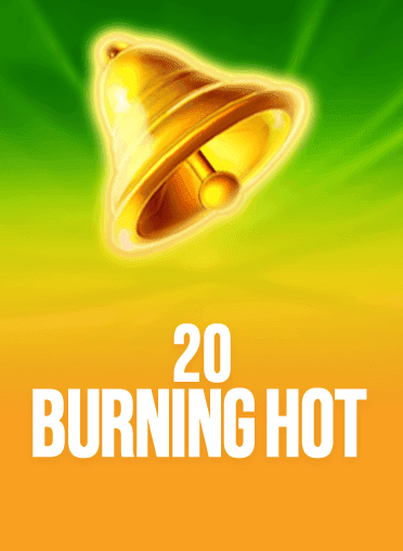 20 Burning Hot