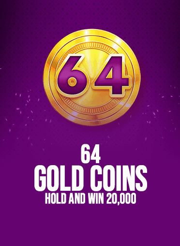 64 Gold Coins Hold and Win 20,000