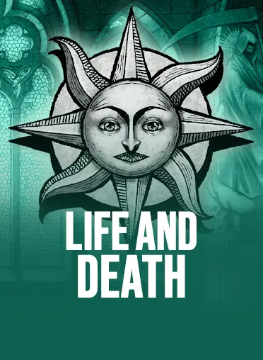 Life and Death