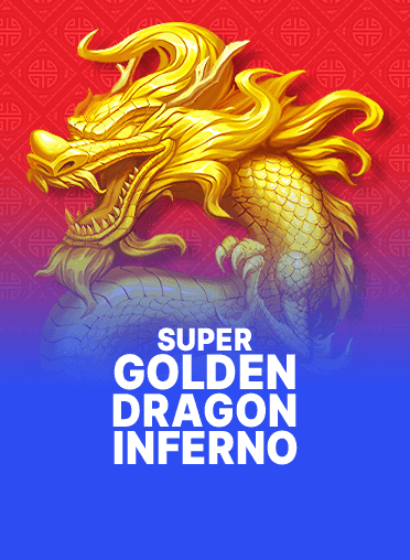 Super Golden Dragon Inferno