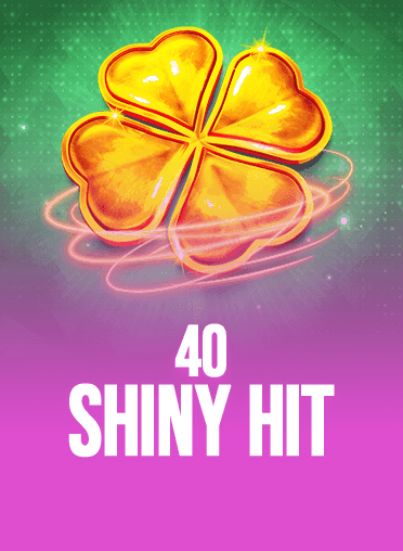 40 Shiny Hit