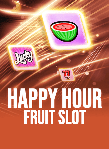 Happy Hour Fruit Slot