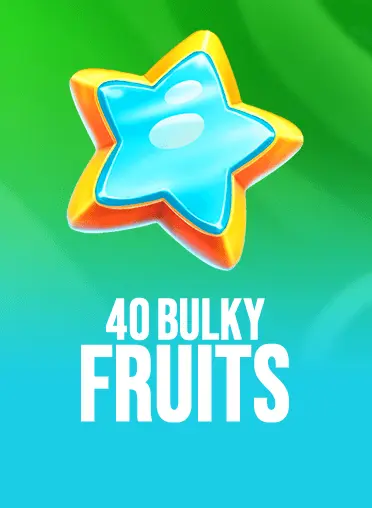 40 Bulky Fruits
