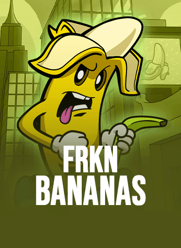 FRKN Bananas 